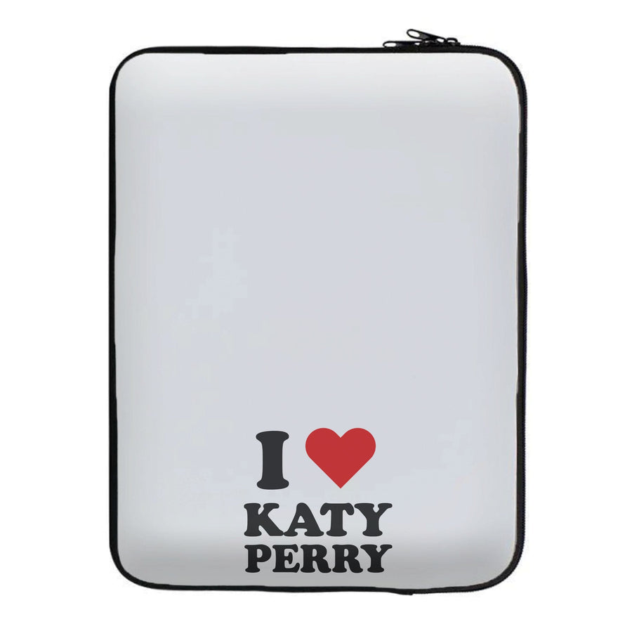 I Love Katy Perry Laptop Sleeve