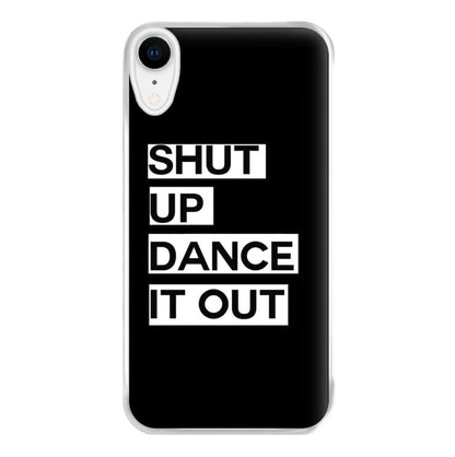 Shut Up Dance It Out - Grey's Phone Case