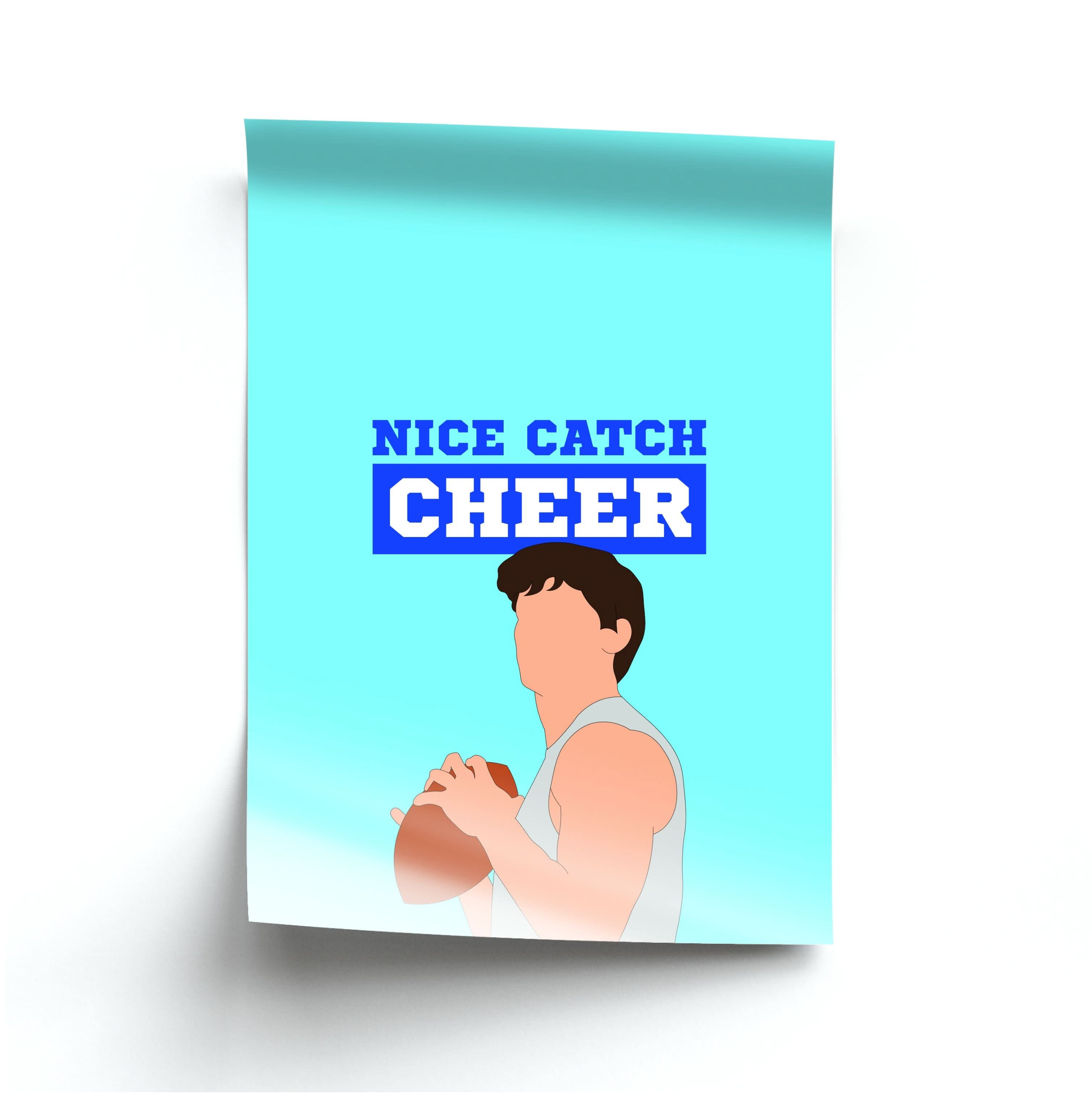 Nice Catch Cheer Poster