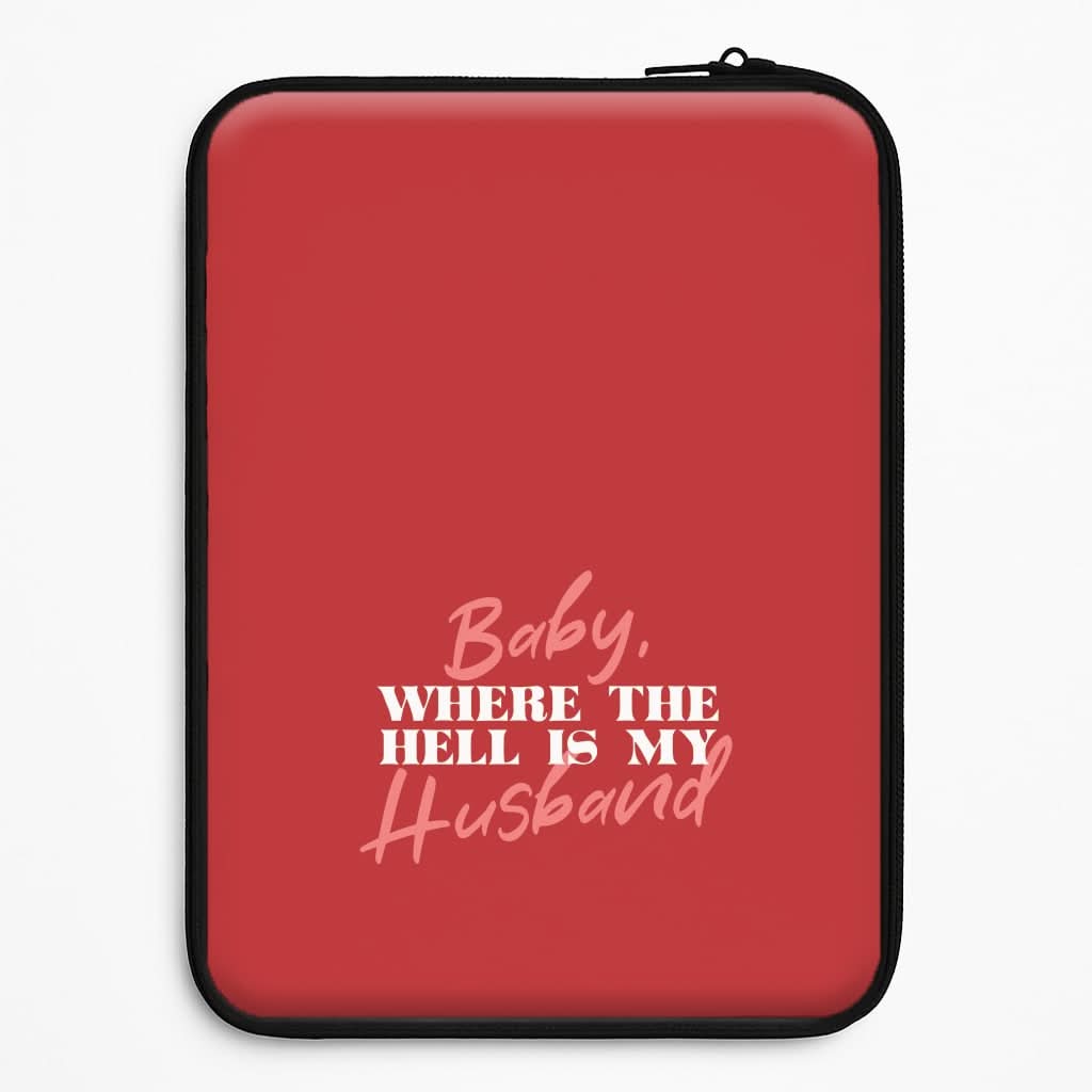 Baby, Where The Hell Laptop Sleeve