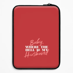 Baby, Where The Hell Universal Laptop Sleeve