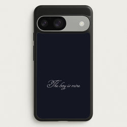 The Boy Is Mine Google Pixel 9 / 9 Pro Case