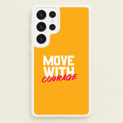 Move With Courage Galaxy S22 Ultra Case