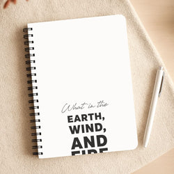 What In The Earth, Wind And Fire Notepad