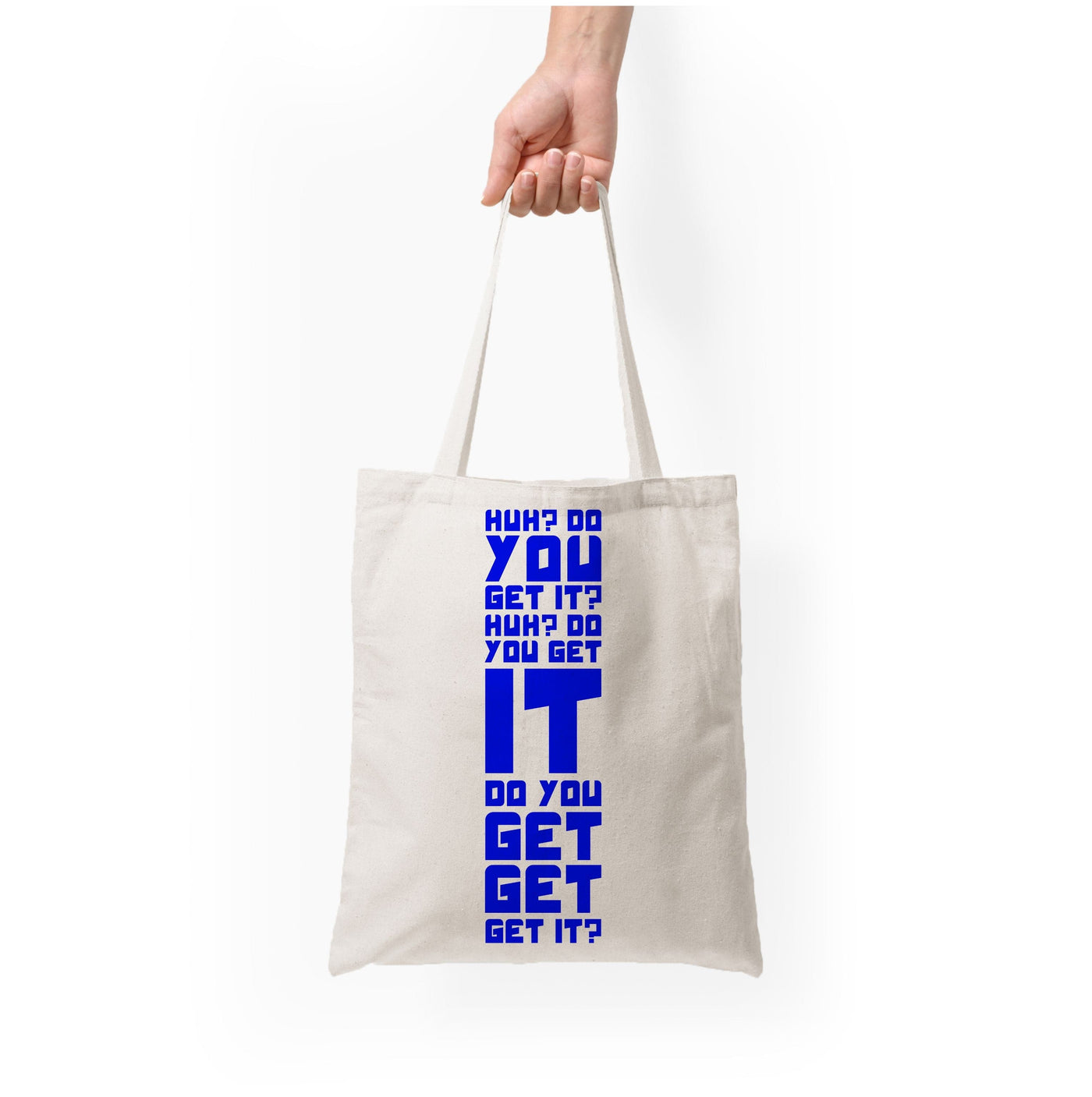 Do You Get It? - Doctor Who Tote Bag