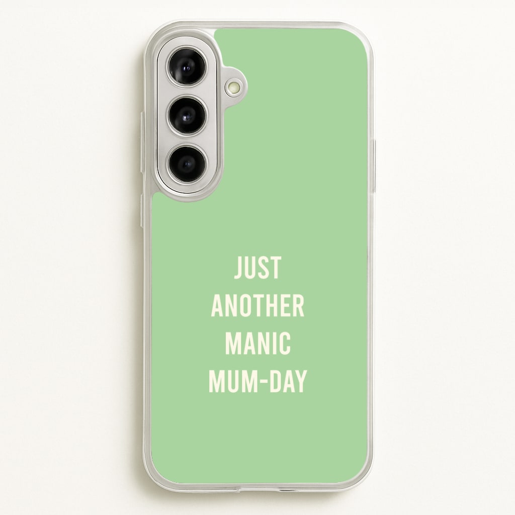 Just Another Manic Mumday Galaxy A56 Case
