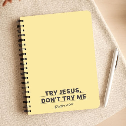 Try Jesus, Don't Try Me Notepad