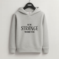 Be The Strange You Want To Be Grey Kids Hoodie