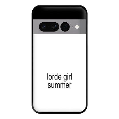 Lorde Girl Summer Google Pixel 7 Pro Case