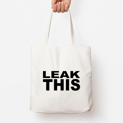 Leak This Tote Bag