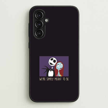 We're Simply Meant To Be  Galaxy A16 Case