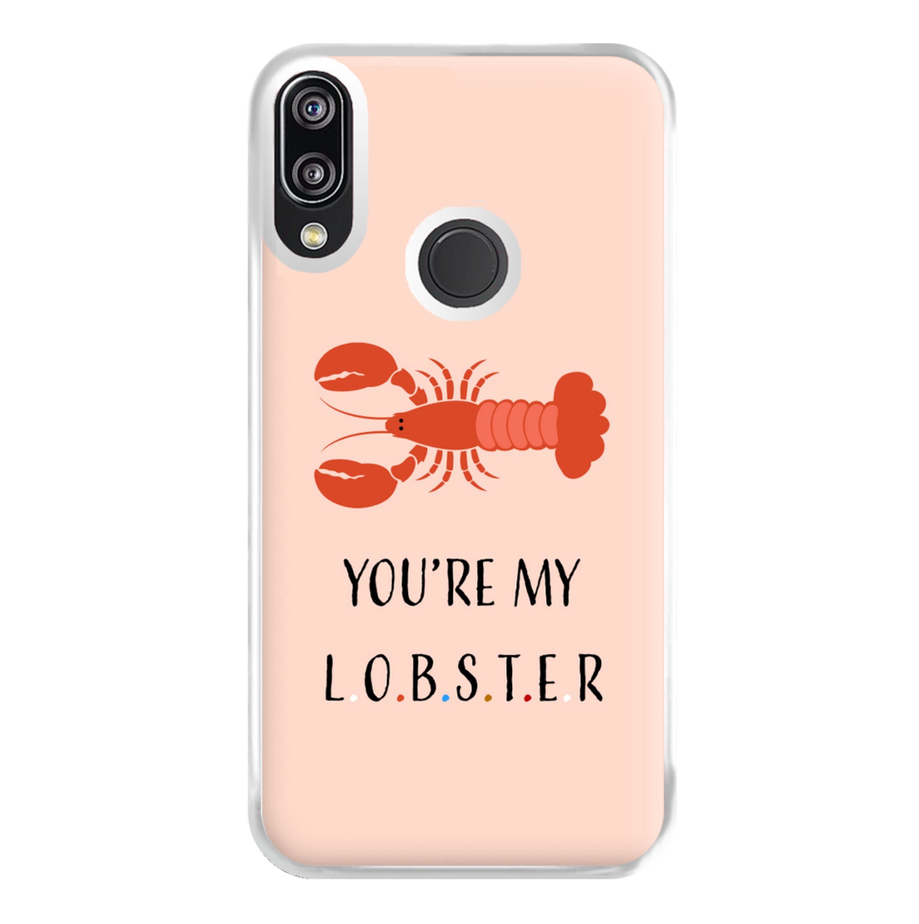 You're My Lobster Phone Case