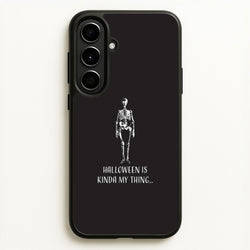 Halloween Is Kinda My Thing.. Galaxy A56 Case