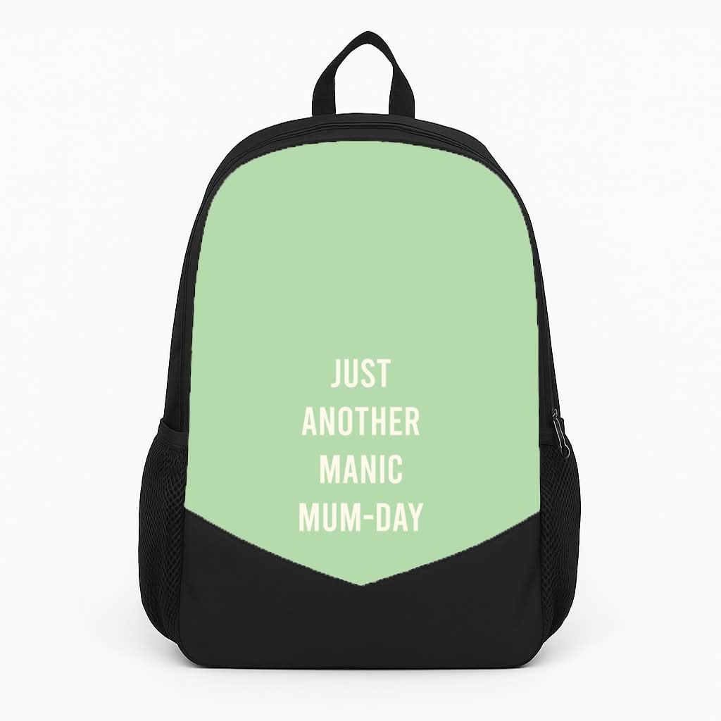 Just Another Manic Mumday Backpack