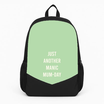 Just Another Manic Mumday Backpack