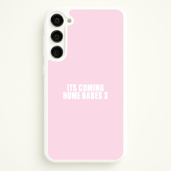 It's Coming Home Babes Galaxy S23 Plus Case