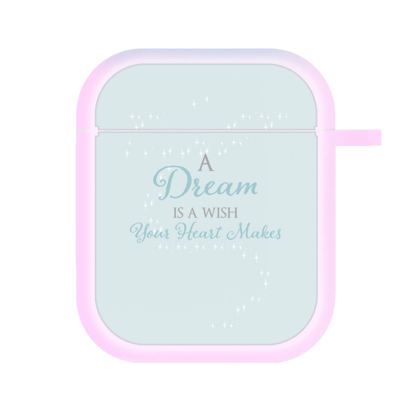 A Dream Is A Wish Your Heart Makes - Disney AirPods Case