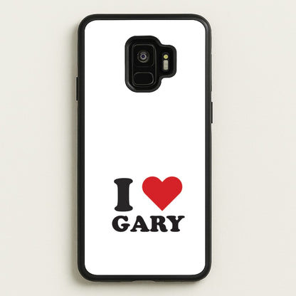 I Love Gary Galaxy S9 Case