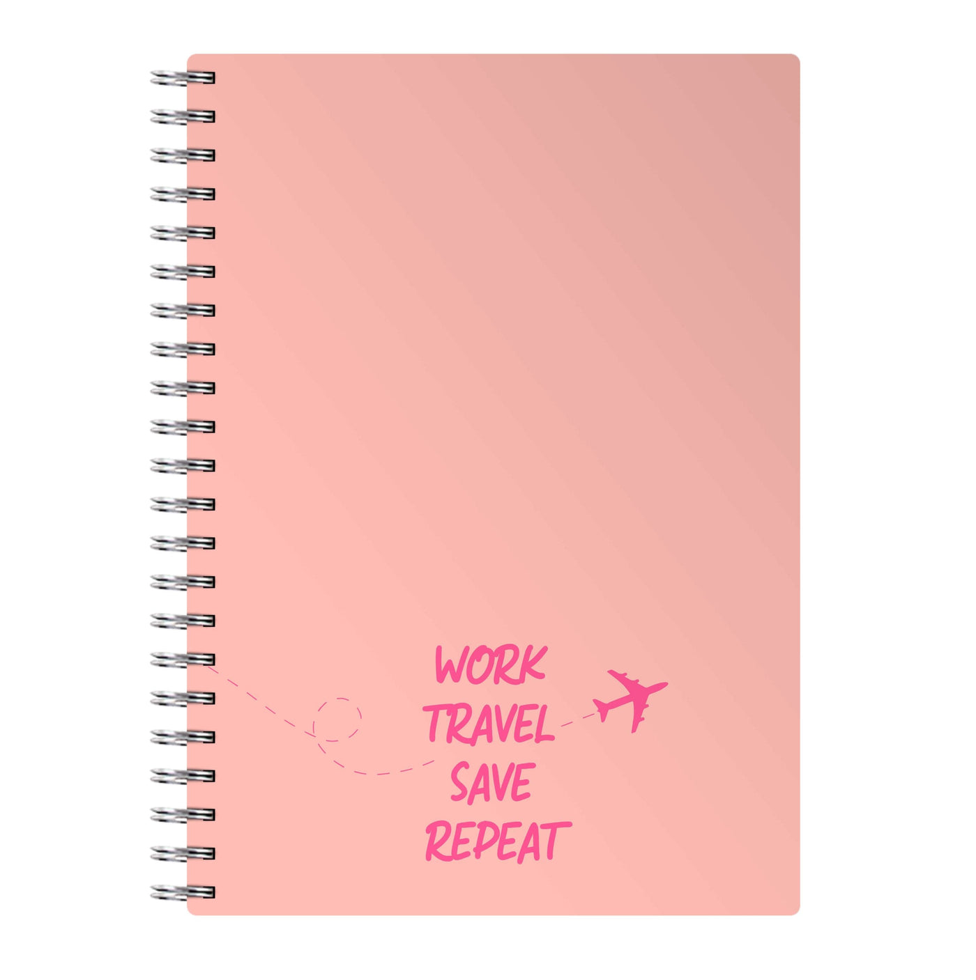 Work Travel Save Repeat - Travel Notebook