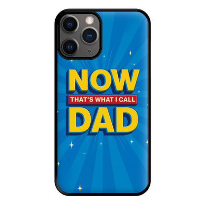 Now That's What I Call Dad - Father's Day iPhone 12 Pro Max Case