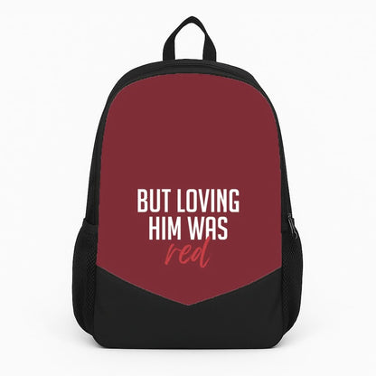 Loving Him Was Red Backpack