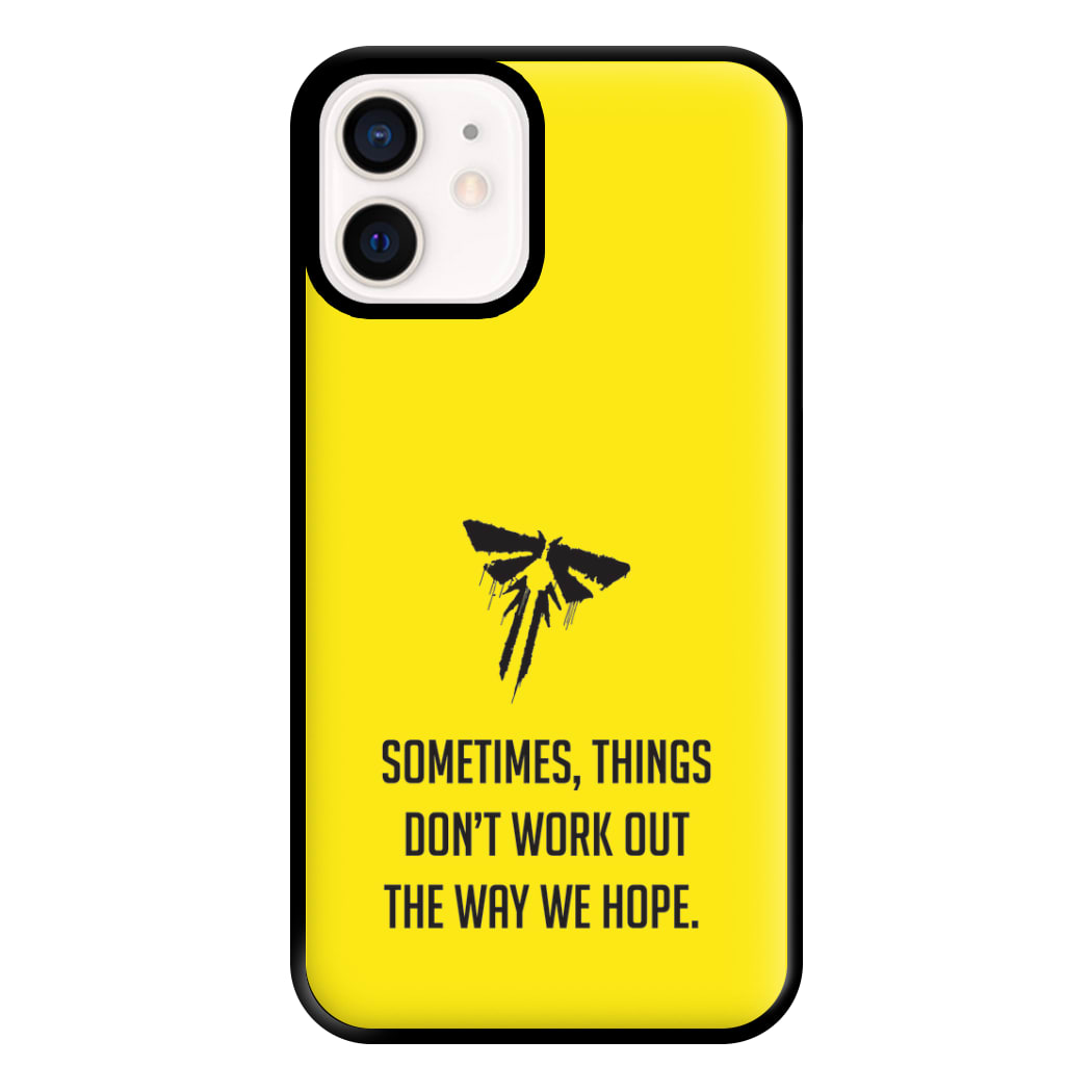 Sometime's Things Don't Work Out The Way We Hope iPhone 12 Mini Case
