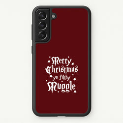 Merry Christmas You Filthy Muggle Galaxy S21 Plus Case