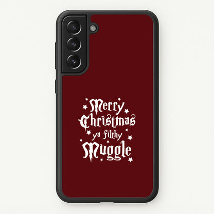 Merry Christmas You Filthy Muggle Galaxy S21 Case
