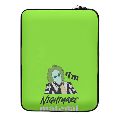 I'm Nightmare Material Laptop Sleeve