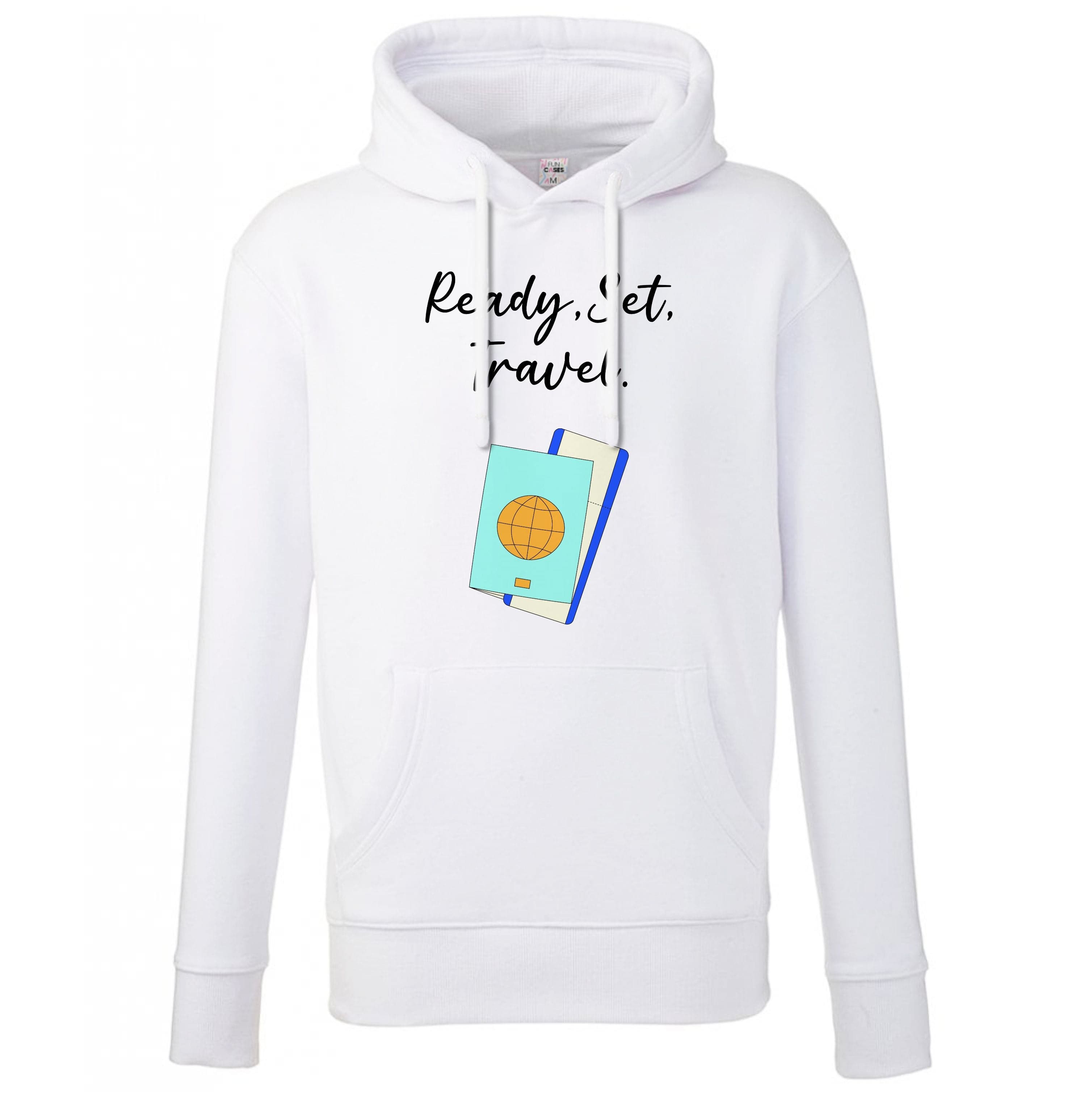 Ready Set Travel - Travel Hoodie