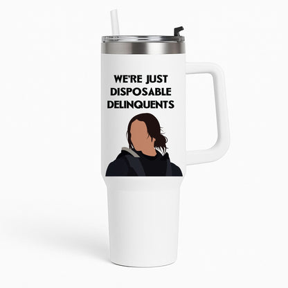Disposable Delinquents Tumbler