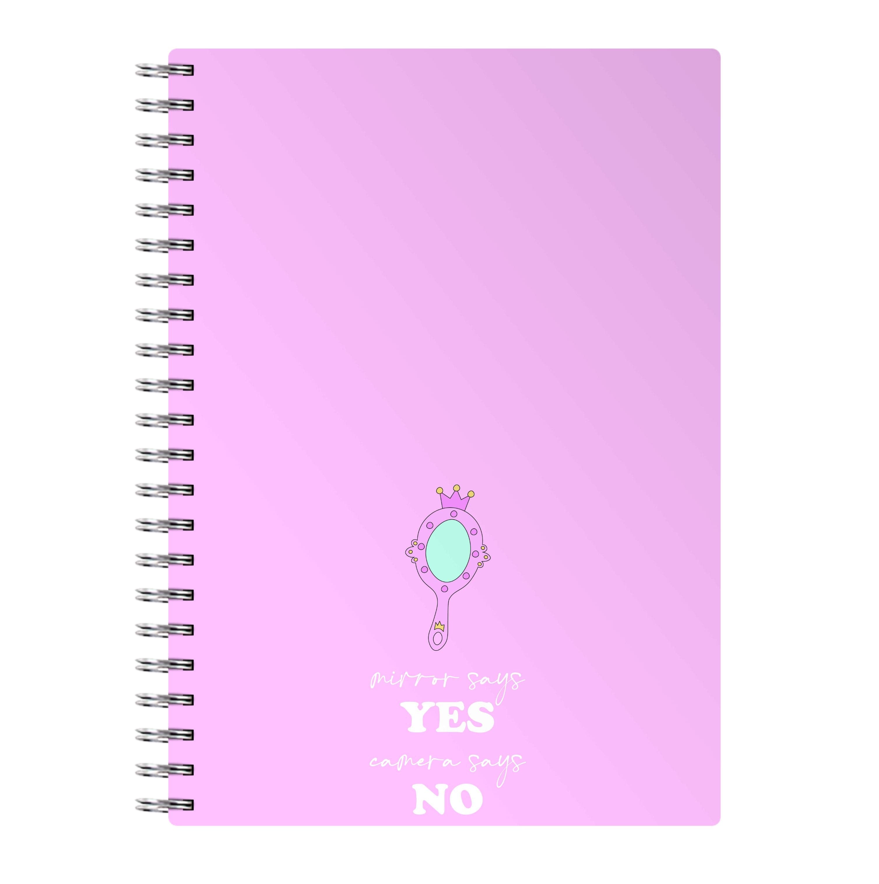 Mirror Says Yes Notebook