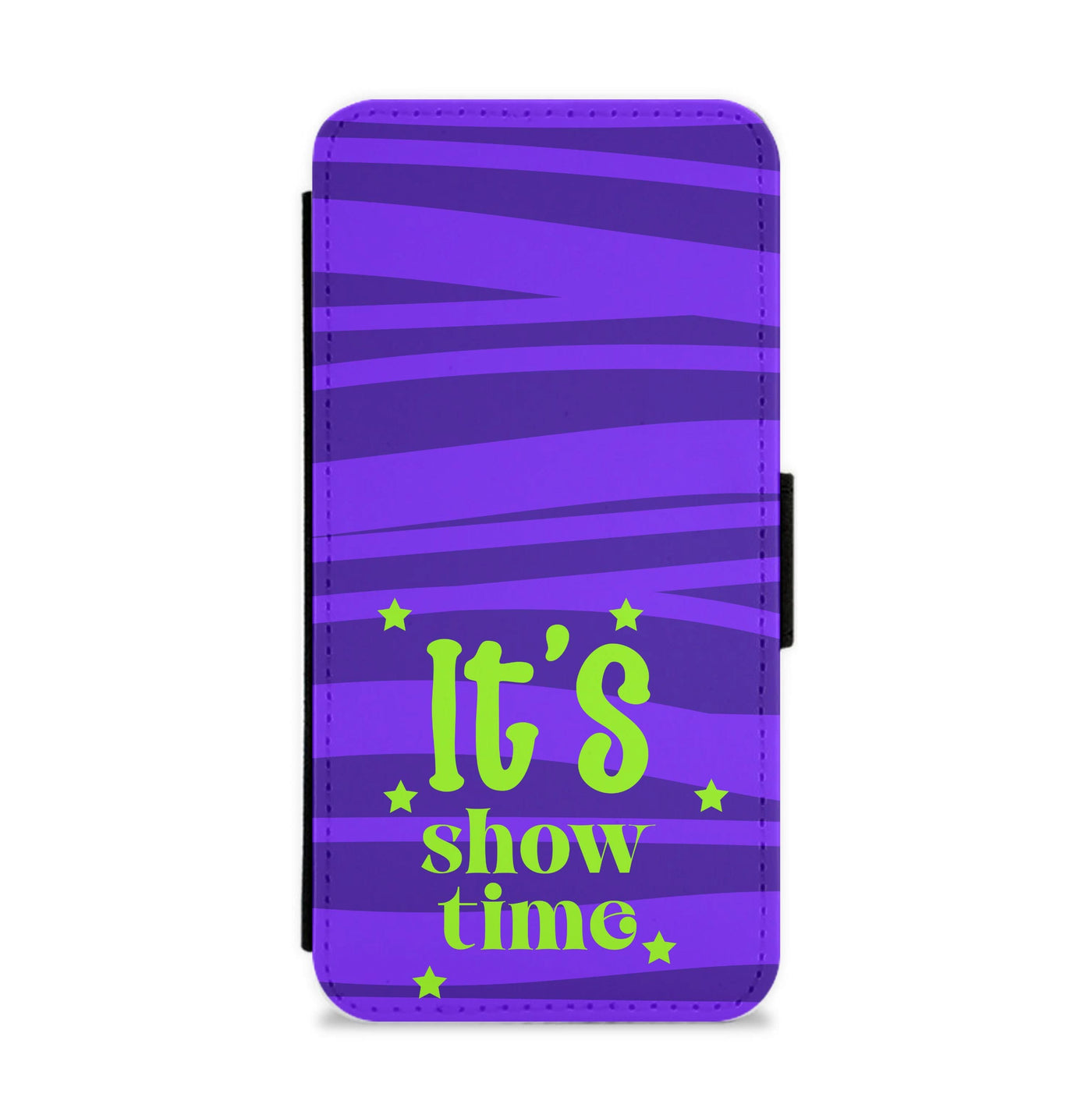 It's Show Time Flip / Wallet Phone Case