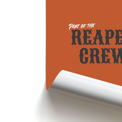 Part Of The Reaper Crew Poster