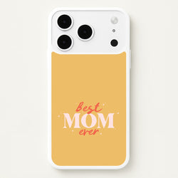 Best Mom Ever iPhone 17 Pro Max Case
