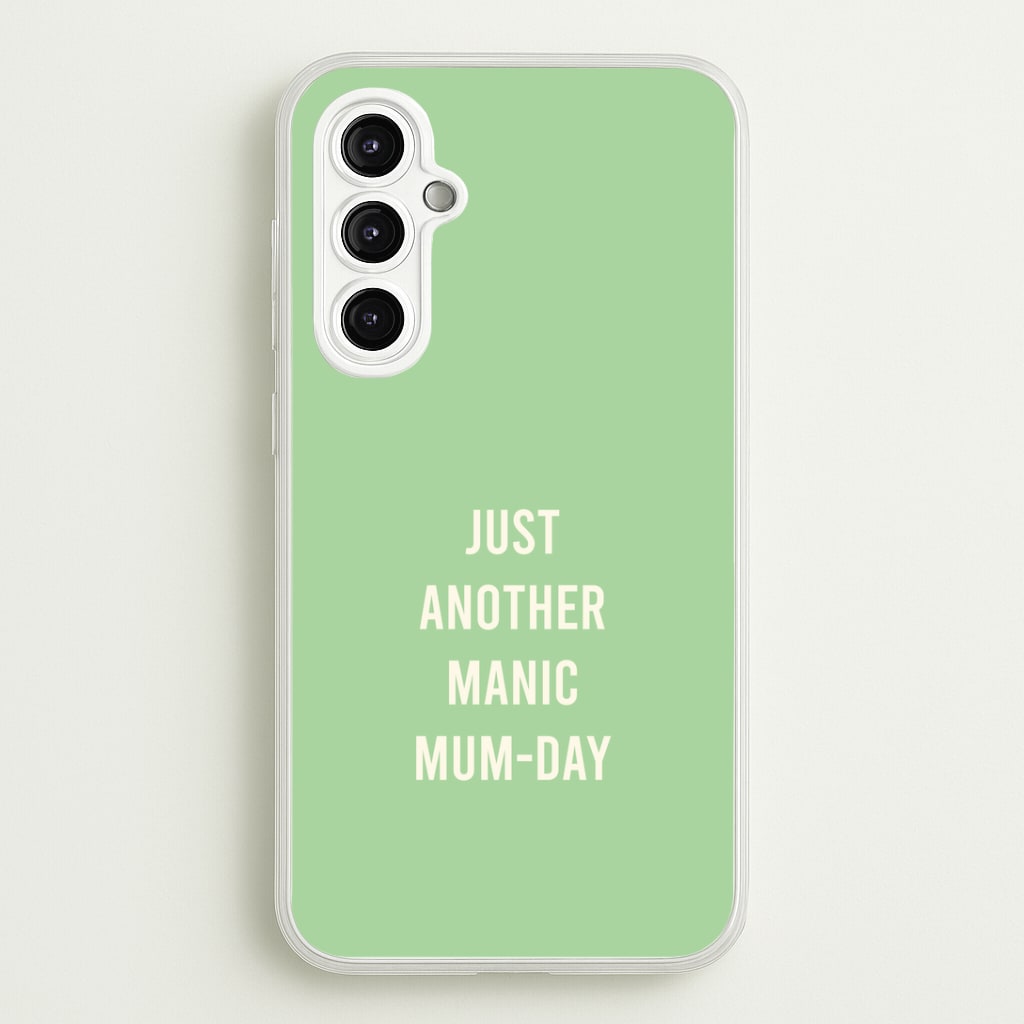 Just Another Manic Mumday Galaxy A14 Case
