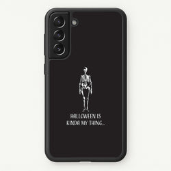 Halloween Is Kinda My Thing.. Galaxy S21 Case