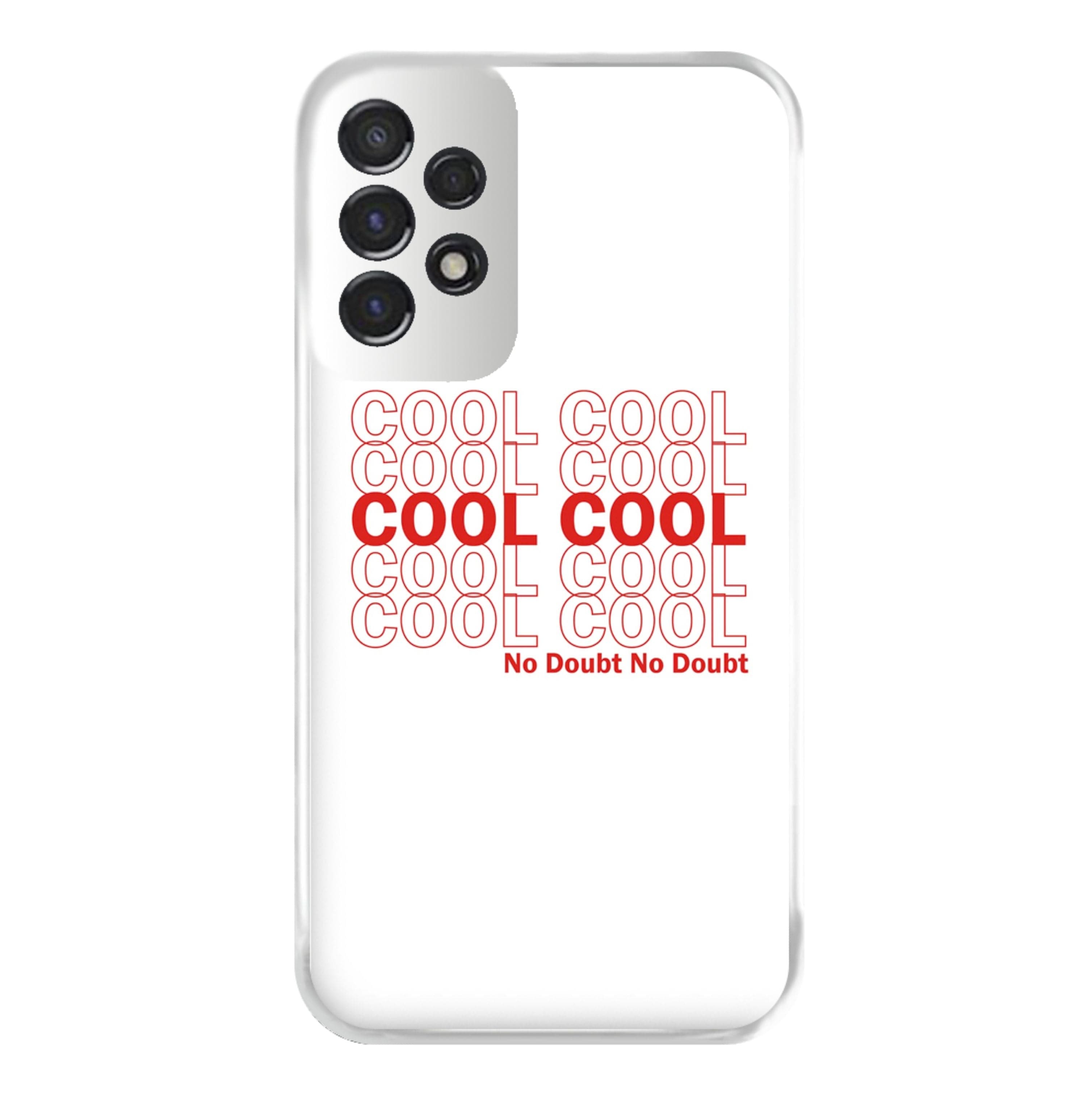 Cool Cool Cool No Doubt White - B99 Phone Case