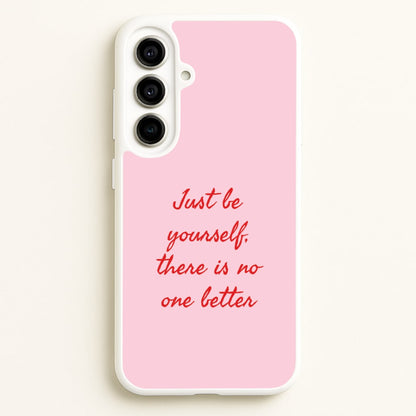 Just Be Yourself Galaxy A56 Case