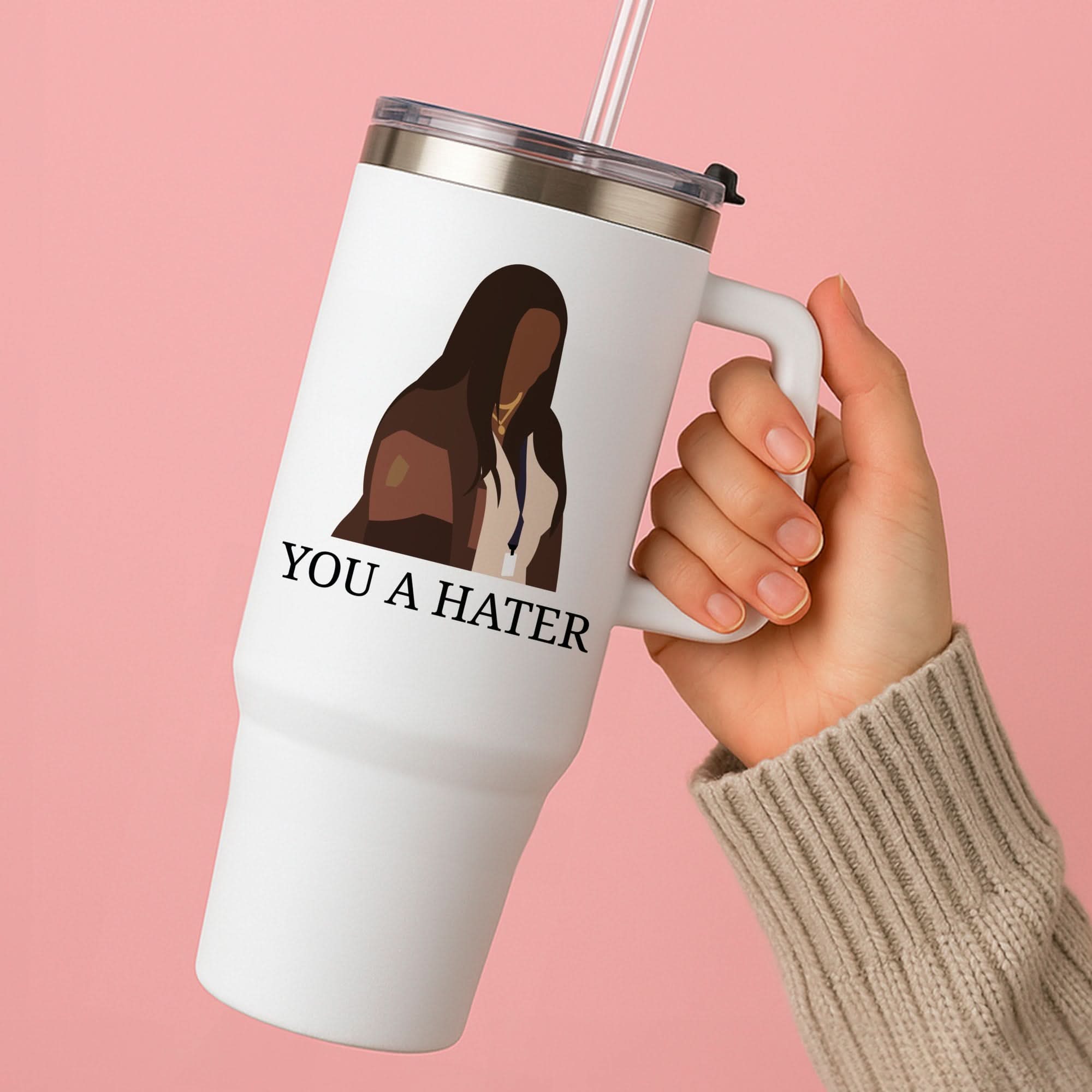 You A Hater Tumbler