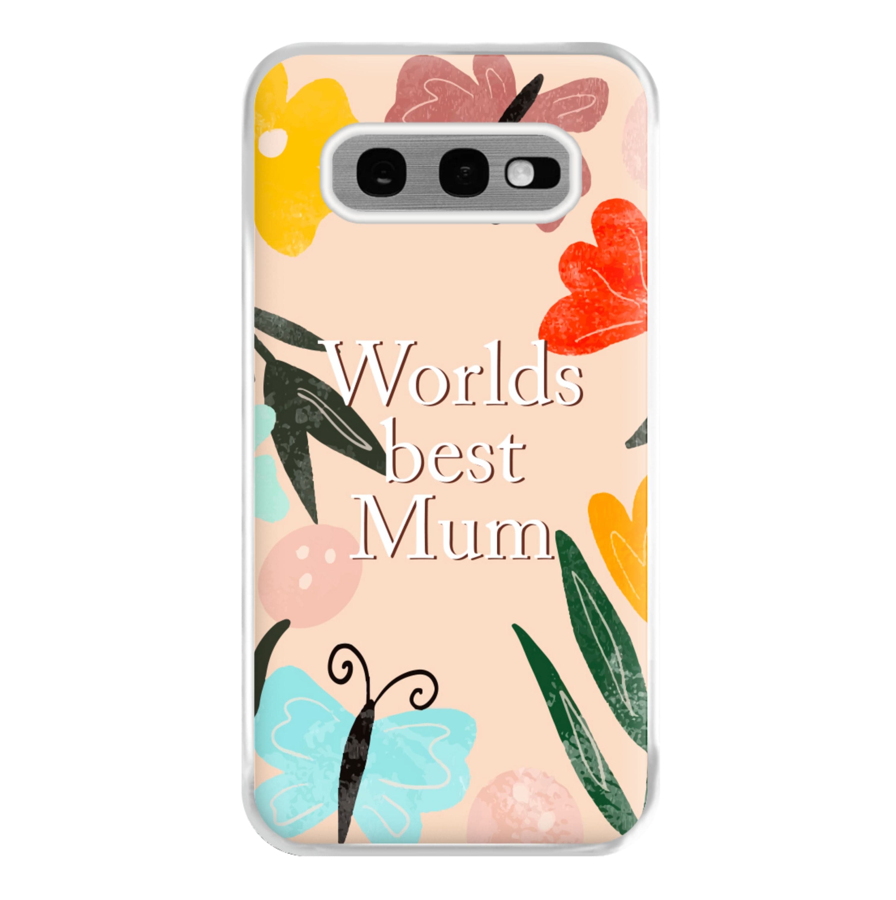 Worlds Best Mum - Floral Mother's Day Phone Case