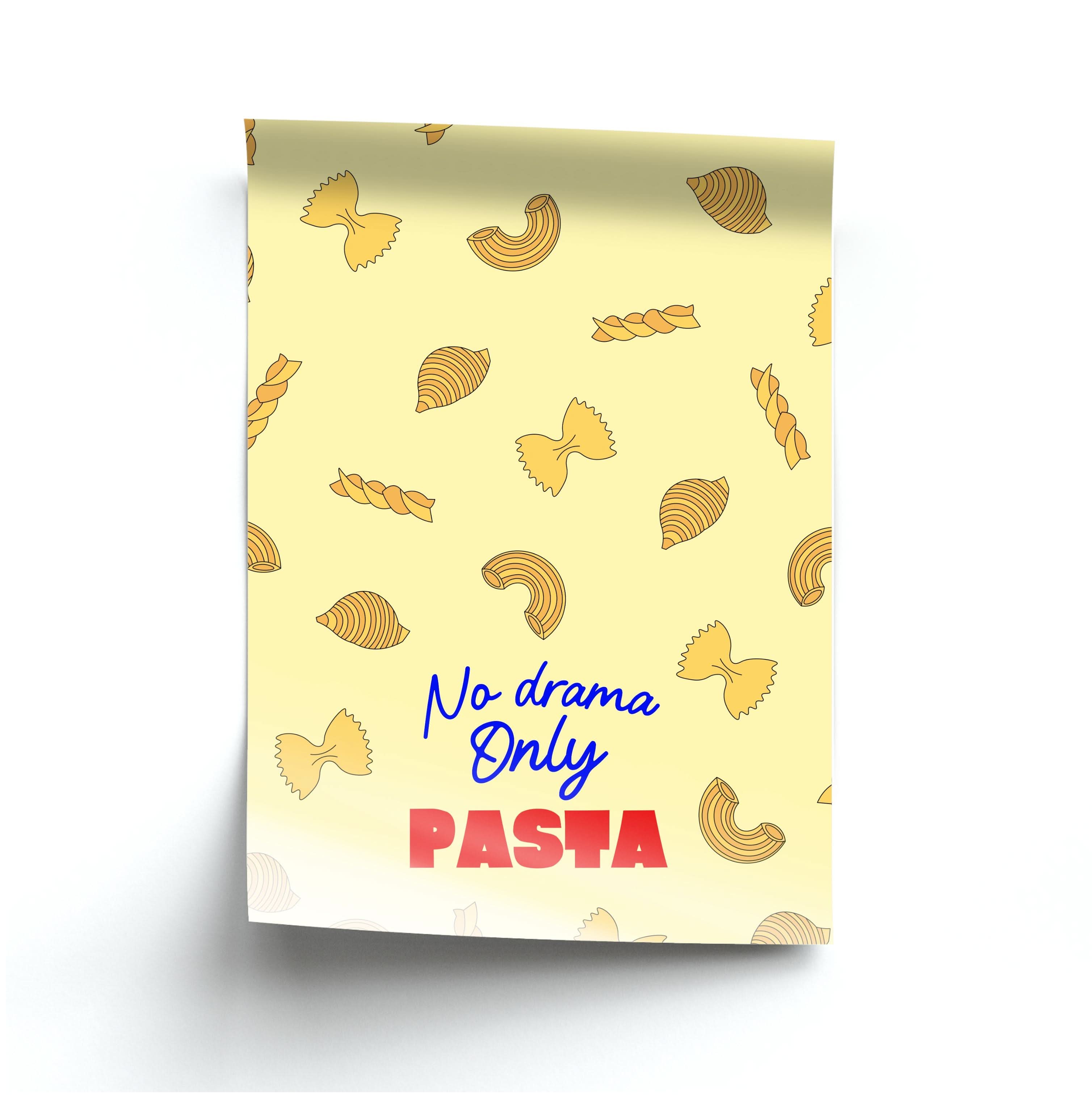 No Drama, Only Pasta Poster