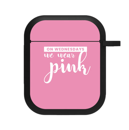 On Wednesdays We Wear Pink - Pink Meanies AirPods Case