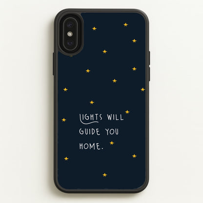 Lights Will Guide You Home iPhone XS Max Case