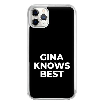 Gina Knows Best - B99 Phone Case