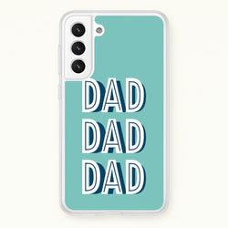 Dad, Dad, Dad Galaxy S22 Case
