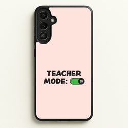 Teacher Mode On Galaxy A36 Case