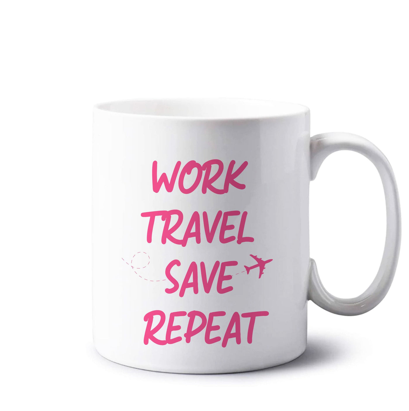 Work Travel Save Repeat - Travel Mug