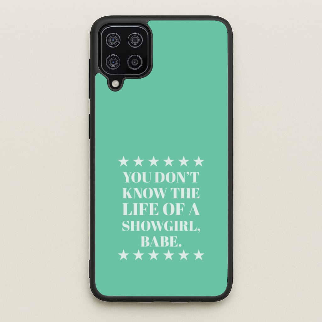 You Don't Know Babe  Galaxy A12 Case
