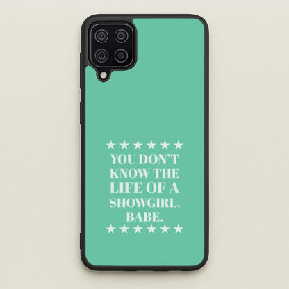 You Don't Know Babe  Galaxy A12 Case